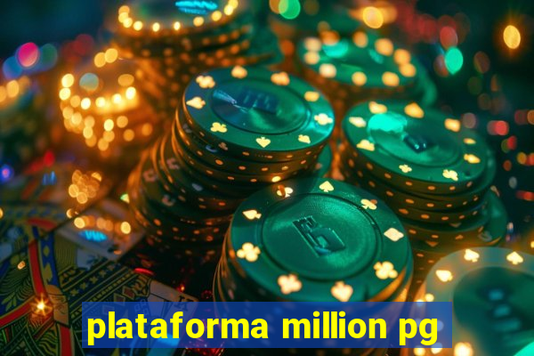 plataforma million pg